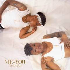 Me & You