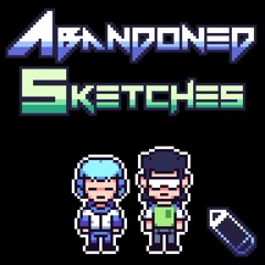 [Abandoned Sketches - OST #001] | The Truth About The Fantasy