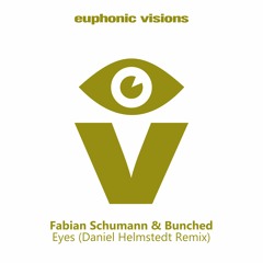 Fabian Schuhmann & Bunched - Eyes (Daniel Helmstedt Remix)