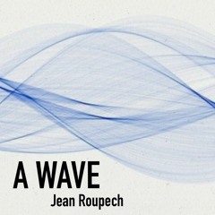 "A Wave"
