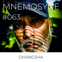 MNEMOSYNE #063 - DHANGSHA