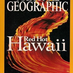 Ebook❤(Read)⚡ National Geographic: Red Hot Hawaii (October 2004, Volume 206,