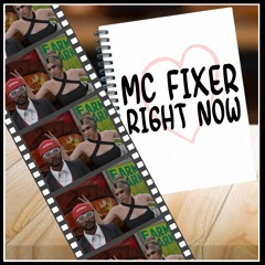 MC Fixer - Right Now (prod. YellowbearBeats)