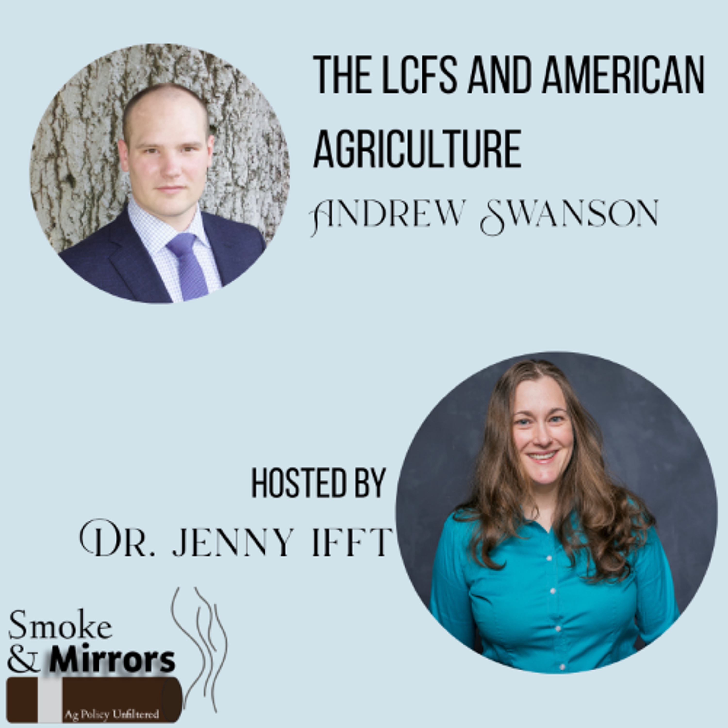 The LCFS and American Agriculture | Andrew Swanson episode artwork
