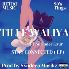 TILLE WALIYA - SURINDER KAUR