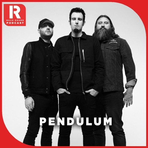 Stream Episode Pendulum Talk Come Alive Spitbank Fort New Music By Rock Sound Podcast Listen Online For Free On Soundcloud