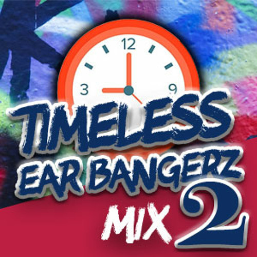 Timeless Ear Bangerz 2: 2023