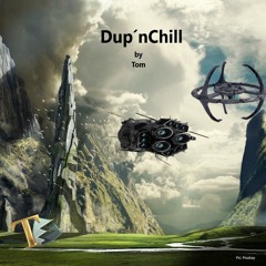 Dup´nChill