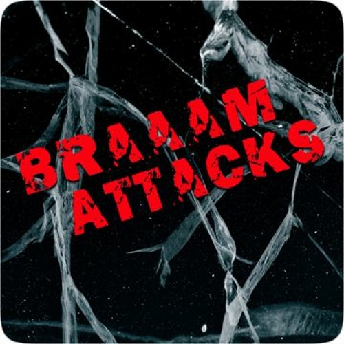 Braaam Attacks