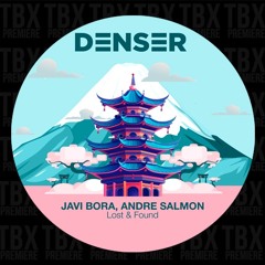 Premiere: Javi Bora, Andre Salmon - Lost & Found [DENSER]