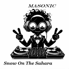 Masonic - Snow On The Sahara - MAKINA (Official)