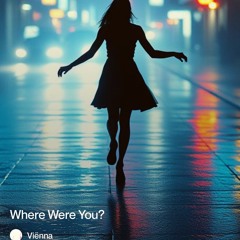 where were you? - viënna