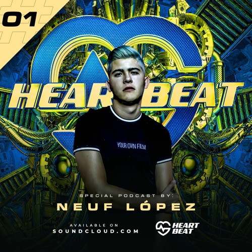 Neuf Lopez - HEART BEAT (Podcast 2021)