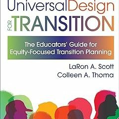 #+ Universal Design for Transition: The Educators' Guide for Equity-Focused Transition Planning