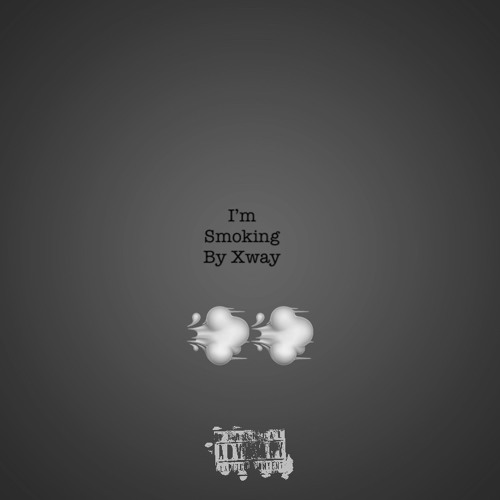 Im Smoking ( Original by Xway ) Prod.EseNaff