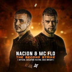NACION & MC Flo - The Second Strike (Official Execution Festival 2023 Anthem)