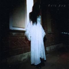 Evil Eye (Slowed) - Surreal_dvd