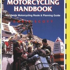 [Download] KINDLE 📂 Adventure Motorcycling Handbook, 5th: Worldwide Motorcycling Rou
