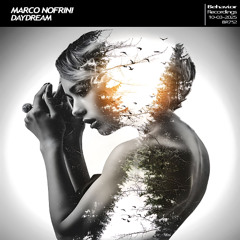 Marco Nofrini - Daydream (Out Now)