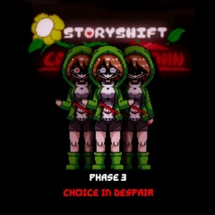 Storyshift Last Showdown Phase 3: Choice In Despair