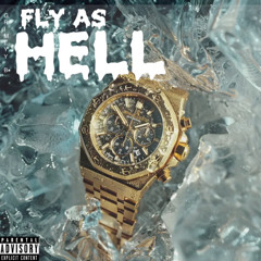 Fly As Hell (Prod. By Villain)