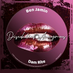 Ben Jamin - Dam Rite [Discoholics Anonymous Recordings]