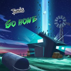 Turais - Go Home (Original Mix)