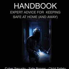 @@ The Home Security Handbook, Expert Advice for Keeping Safe at Home, And Away  @Literary work@