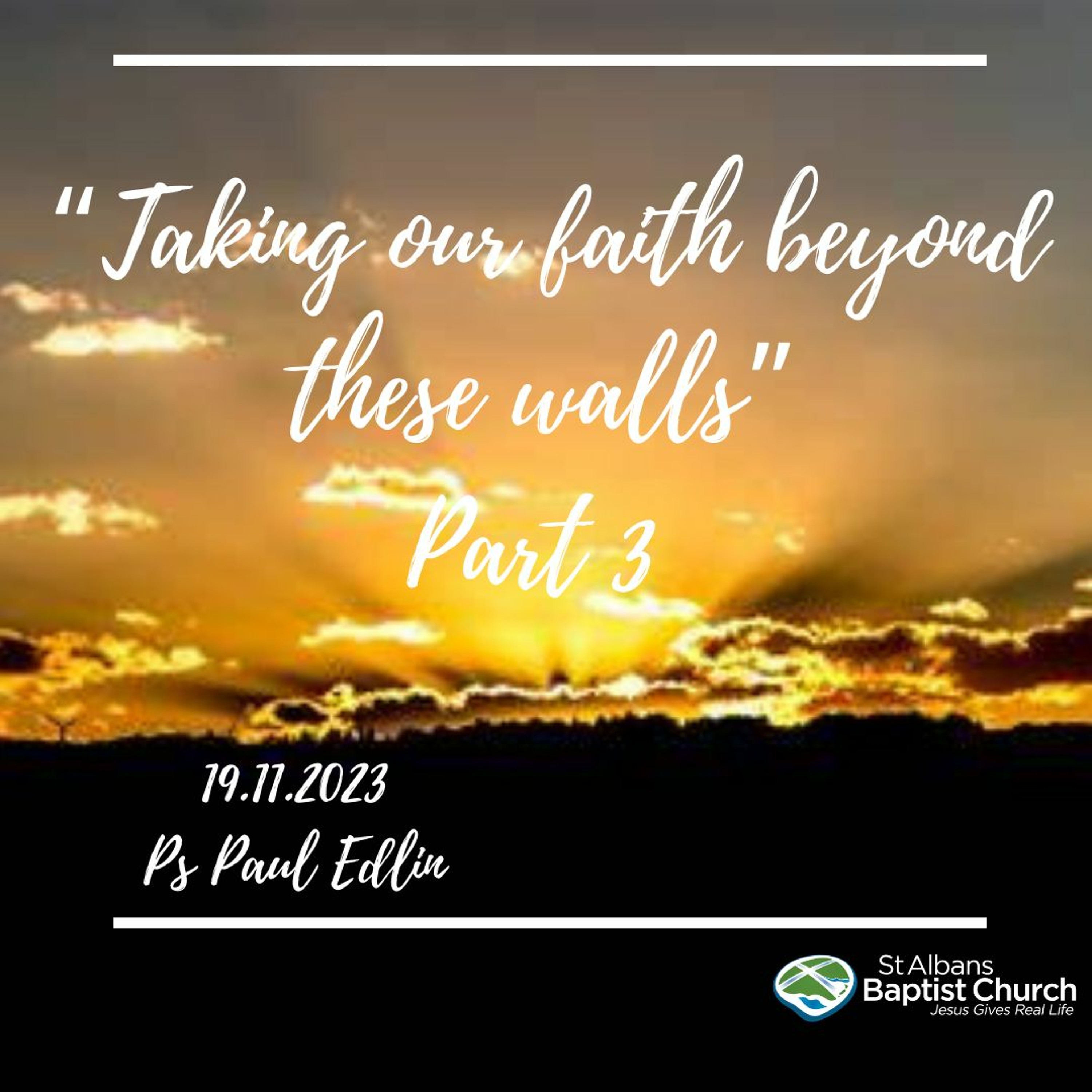 19.11.2023 Beyond These Walls Pt3 - Ps Paul Edlin episode artwork