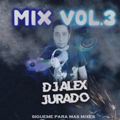 Alex Jurado Dj Mix 003