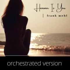 Heaven Is You (orchestrated version)