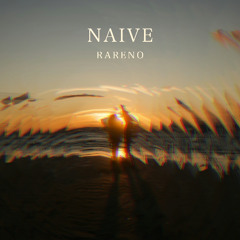 Naive [Radio Edit]