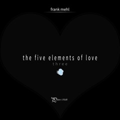 the five elements of love | part three - air
