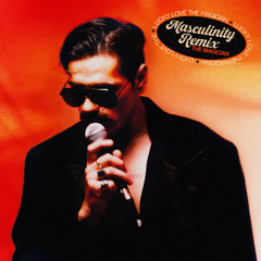 MASCULINITY (The Magician Remix - Extended)