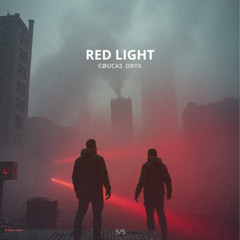 COUCAS x ORYX - RED LIGHT