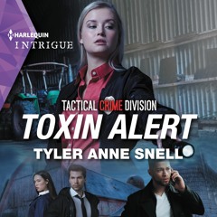TOXIN ALERT by Tyler Anne Snell