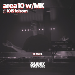 Area 10 w/ Marc Kinchen (MK) @ 1015 Folsom (12.20.24)