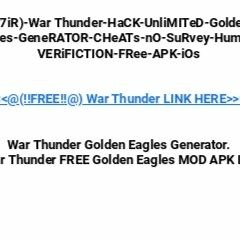 War Thunder Golden Eagles Generator \/\/TOP\\\\