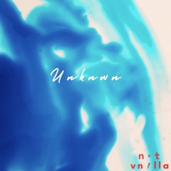 not vnilla - Unknwn (Original Mix)