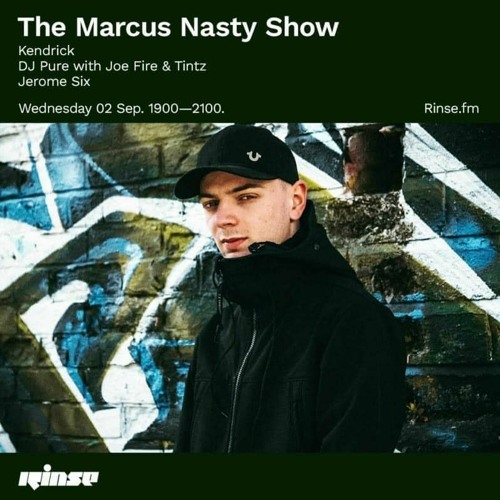 KENDRICK - MARCUS NASTY RINSE FM GUEST MIX SEPTEMBER 2020