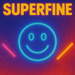 Superfine