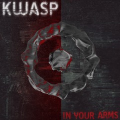 kWASP - In Your Arms (Original Mix) FREE DOWNLOAD