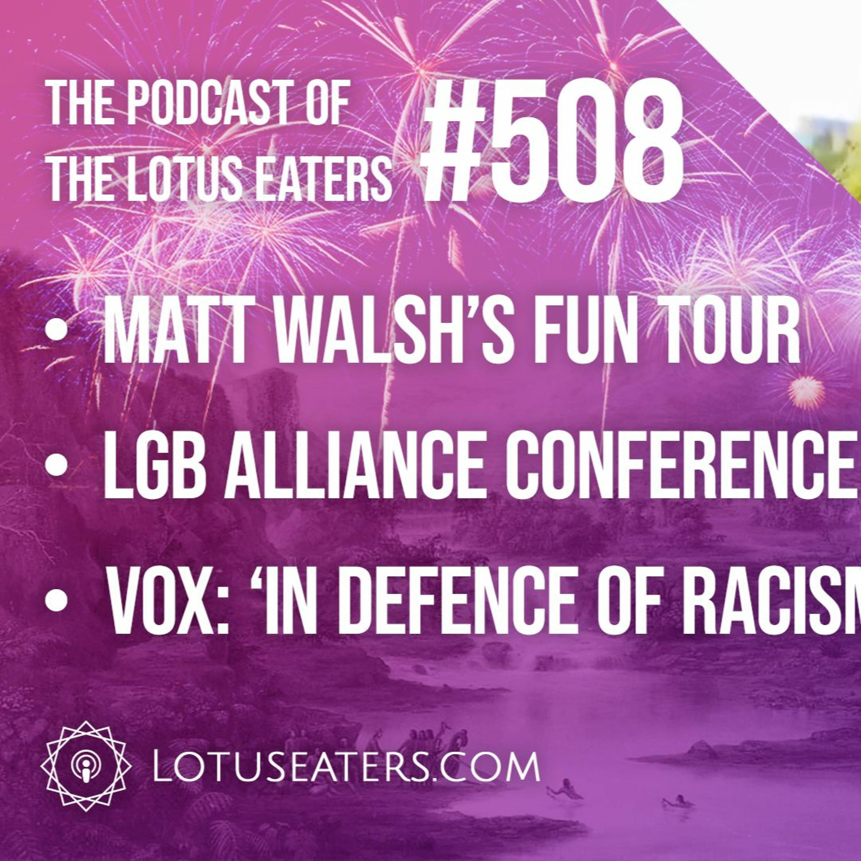 The Podcast of the Lotus Eaters #508