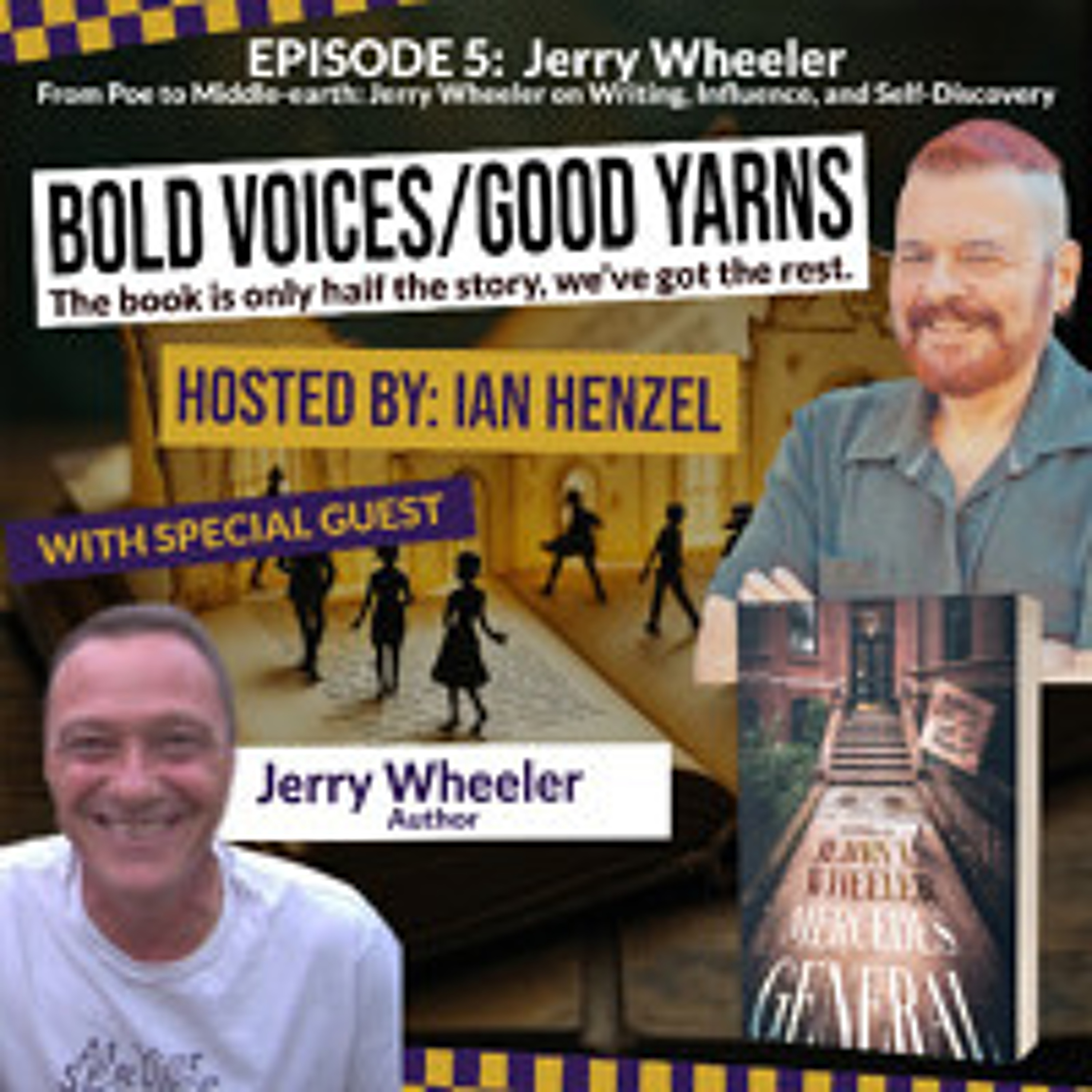 cover of episode Jerry Wheeler - From Poe to Middle-earth: on Writing, Influence, and Self-Discovery - Ep5
