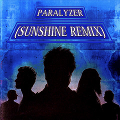 Paralyzer (Sunshine Remix)