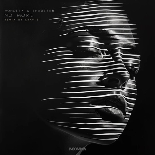 Monolix & SHADERER - No More (Cravis Remix)