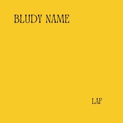 Bludy Name