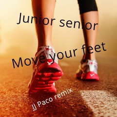 Junior Senior -  Move You Feet (JJ Paco Remix)