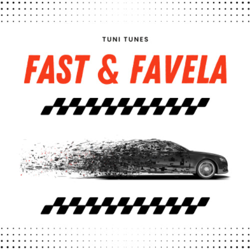 Fast and Favela
