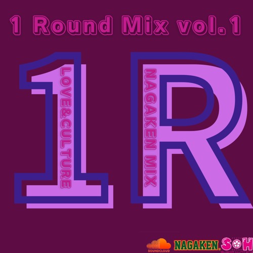 NAGAKEN MIX APL(1 Round Mix)Love & Culture